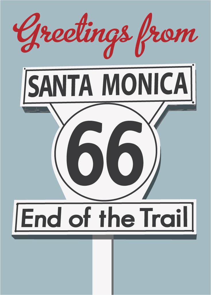 Greetings From RTE 66 Santa Monica End of Trail Print