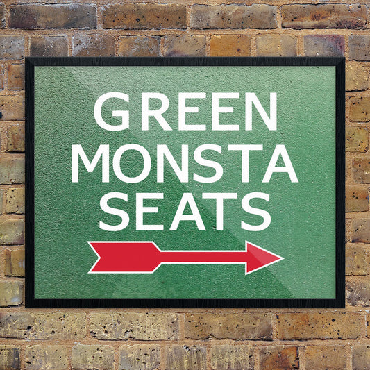 Green Monsta Seats Sign Print