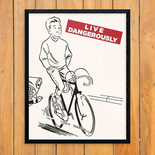 Live Dangerously Biker Print