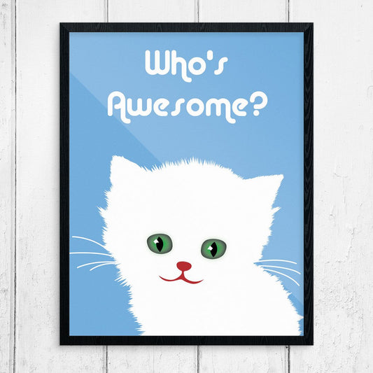 Who's Awesome? Cute Cat Print